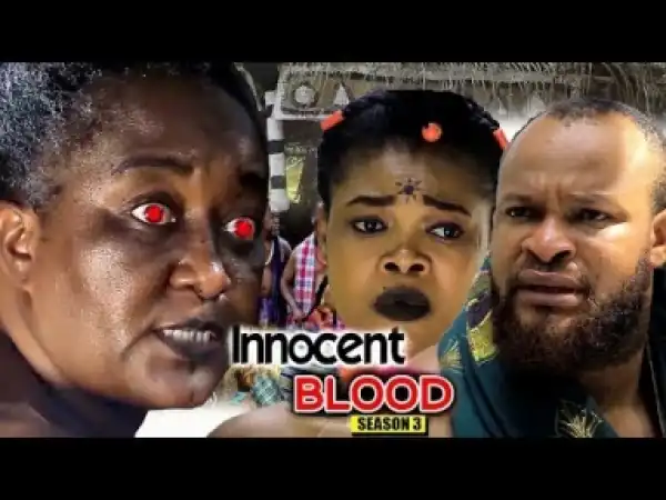 Video: Innocent Blood Season 3 - 2018 Latest Nigerian Nollywood Movie Full HD